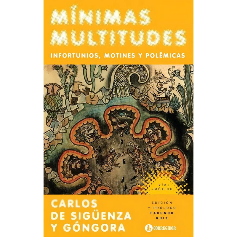 MINIMAS MULTITUDES - INFORTUNIOS, MOTINES Y POLEMICAS (Nuevo)