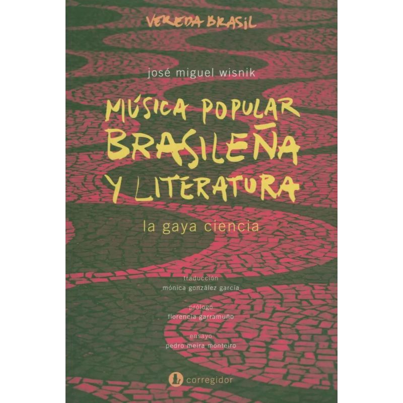 MUSICA POPULAR BRASILEÑA Y LITERATURA - LA GAYA CIENCIA (Nuevo)