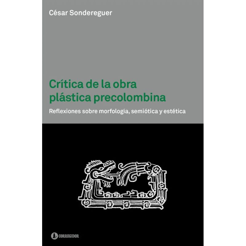 ESCULTURA AMERINDIA, LA - HISTORIA / MITOLOGIA / SEMIOLOGIA / ESTETICA (Nuevo)