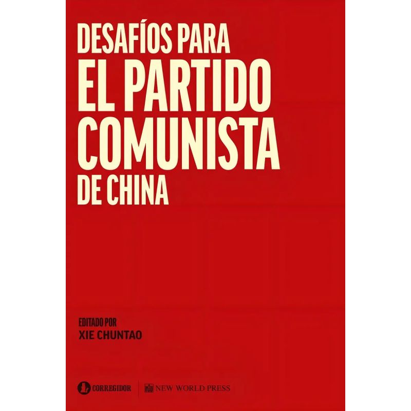 DESAFIOS PARA EL PARTIDO COMUNISTA DE CHINA (Nuevo)