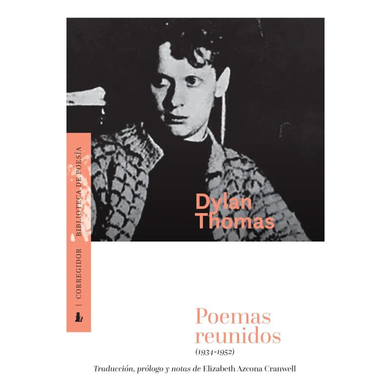 POEMAS REUNIDOS (1934-1952) - DYLAN THOMAS (Nuevo)