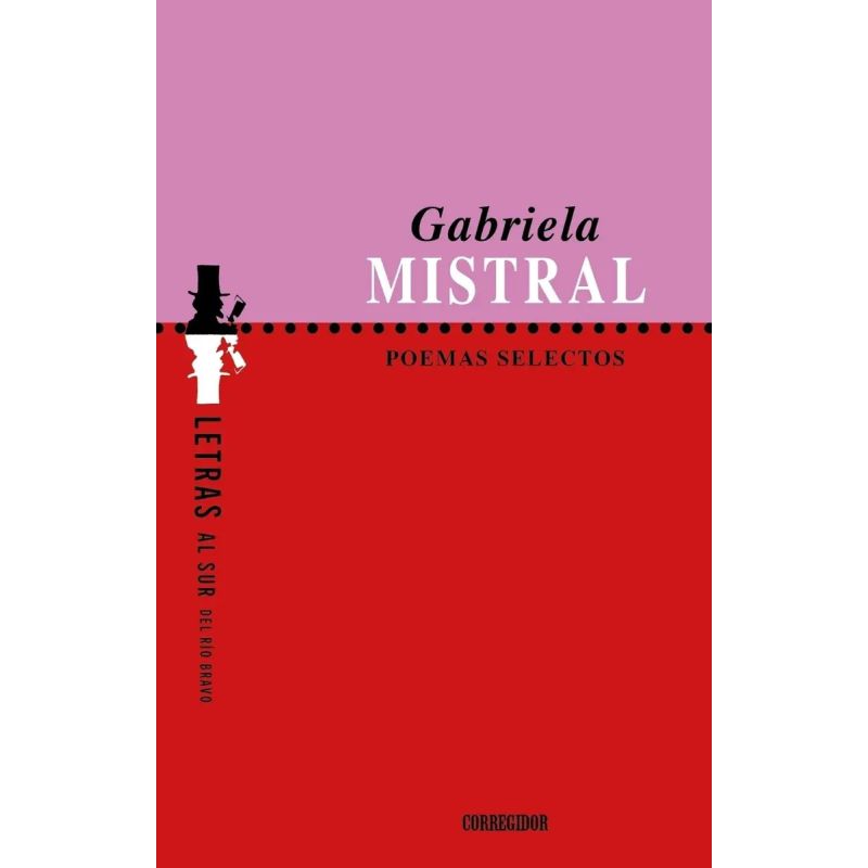 POEMAS SELECTOS - GABRIELA MISTRAL (Nuevo)
