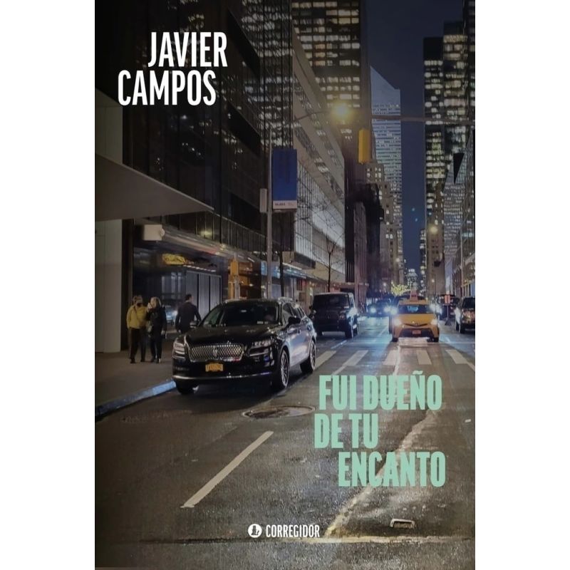 FUI DUEÑO DE TU ENCANTO (Nuevo)