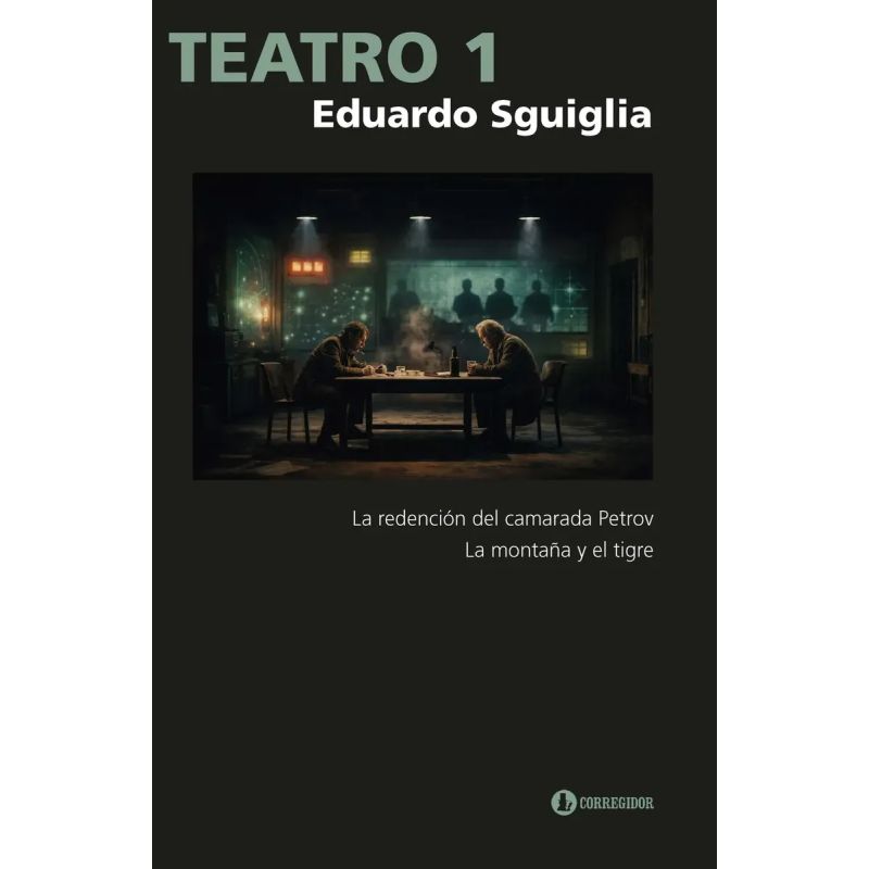 TEATRO 1 - LA REDENCION DEL CAMARADA PETROV / LA MONTAÑA Y EL TIGRE (Nuevo)