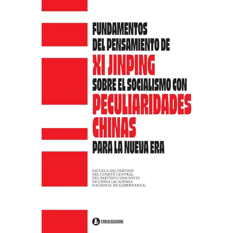 FUNDAMENTOS DEL PENSAMIENTO DE XI JINPING SOBRE EL SOCIALISMO CON PECULIARIDADES CHINAS PARA LA NUEVA ERA (Nuevo)