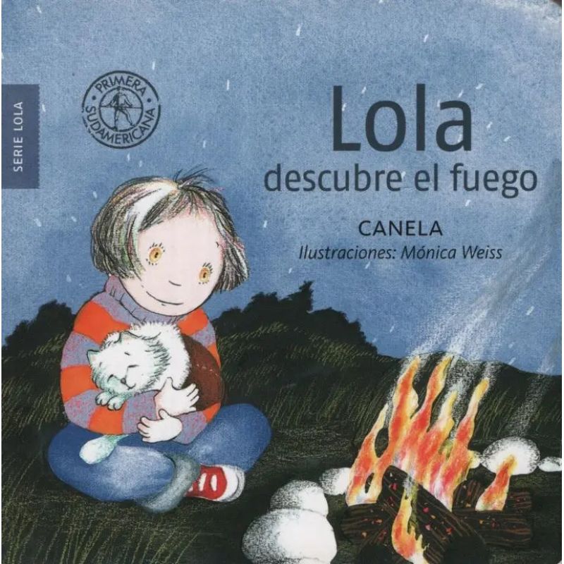 LOLA DESCUBRE EL FUEGO (Nuevo)