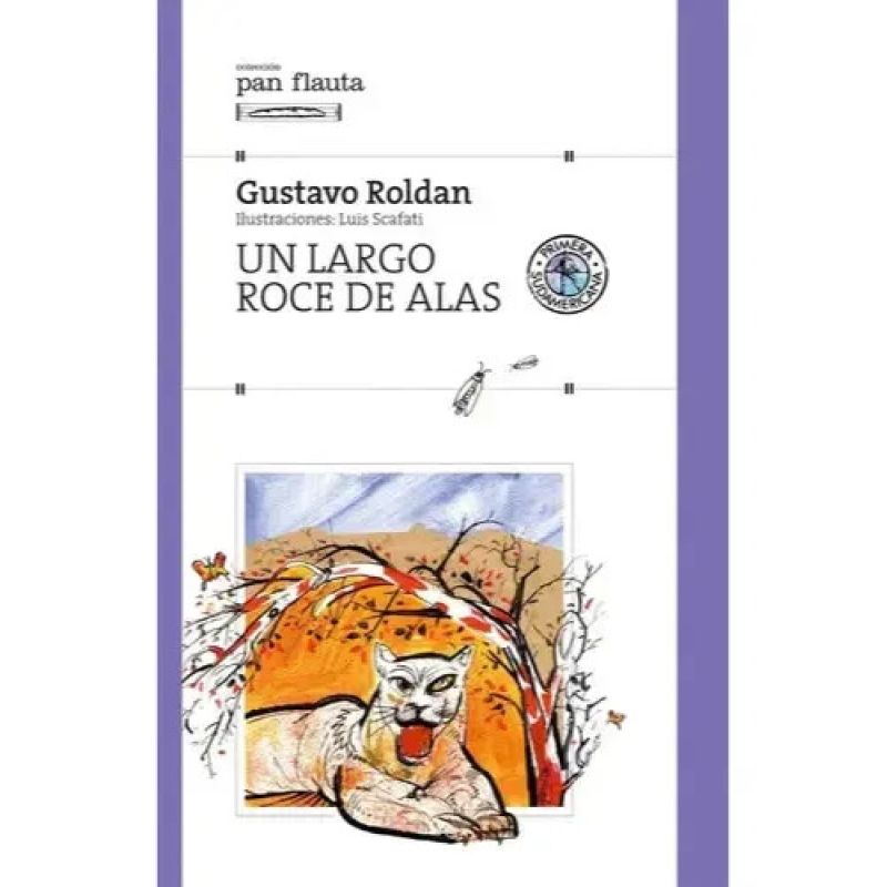UN LARGO ROCE DE ALAS - (S/SOLAPA) PAN FLAUTA (Nuevo)