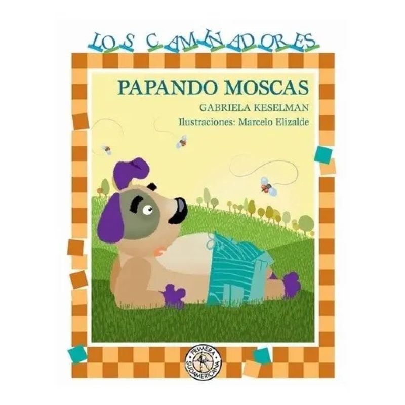 PAPANDO MOSCAS - LOS CAMINADORES (Nuevo)