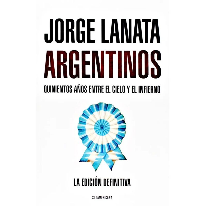 ARGENTINOS - QUINIENTOS AÑOS ENTRE EL CIELO Y EL INFIERNO (Nuevo) - Miniatura 2