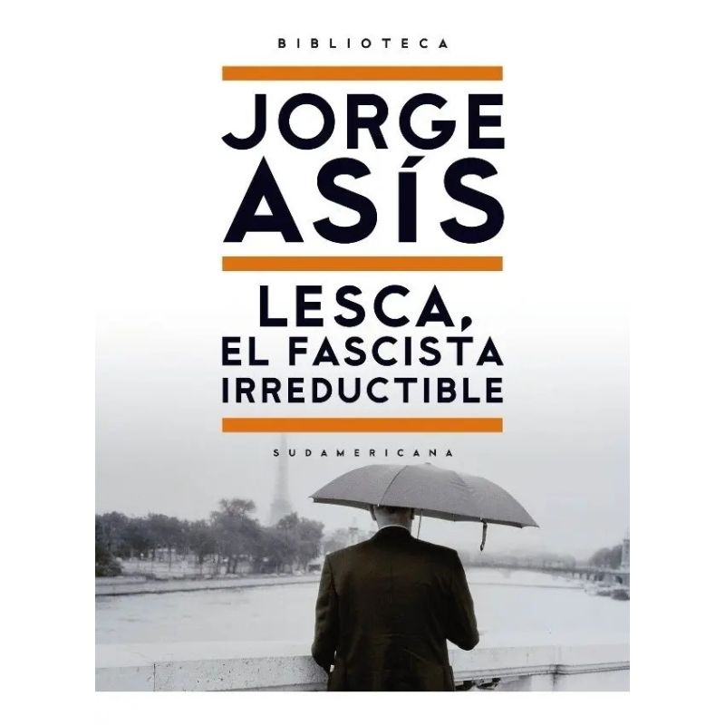 LESCA, EL FASCISTA IRREDUCTIBLE (Nuevo)