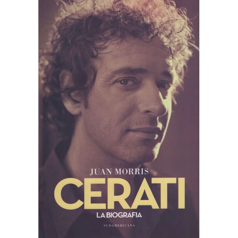 CERATI - LA BIOGRAFIA DEFINITIVA (Nuevo)