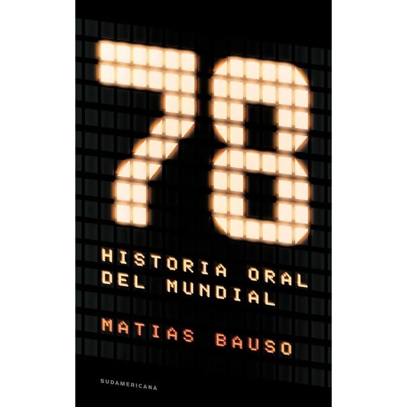 78. UNA HISTORIA ORAL DEL MUNDIAL (Nuevo)