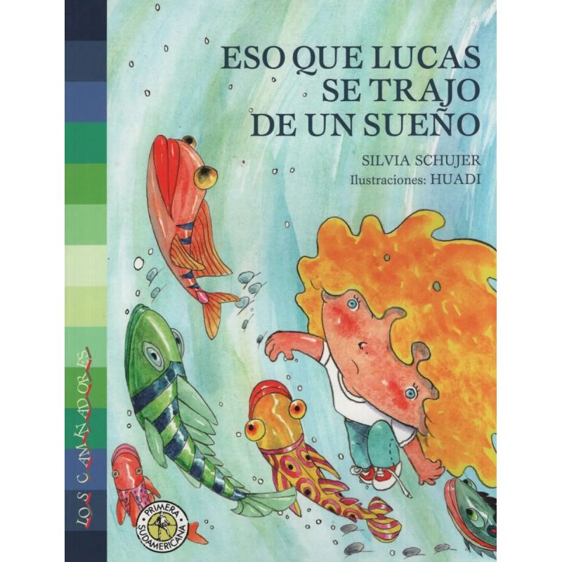 ESO QUE LUCAS SE TRAJO DE UN SUEÑO (Nuevo)