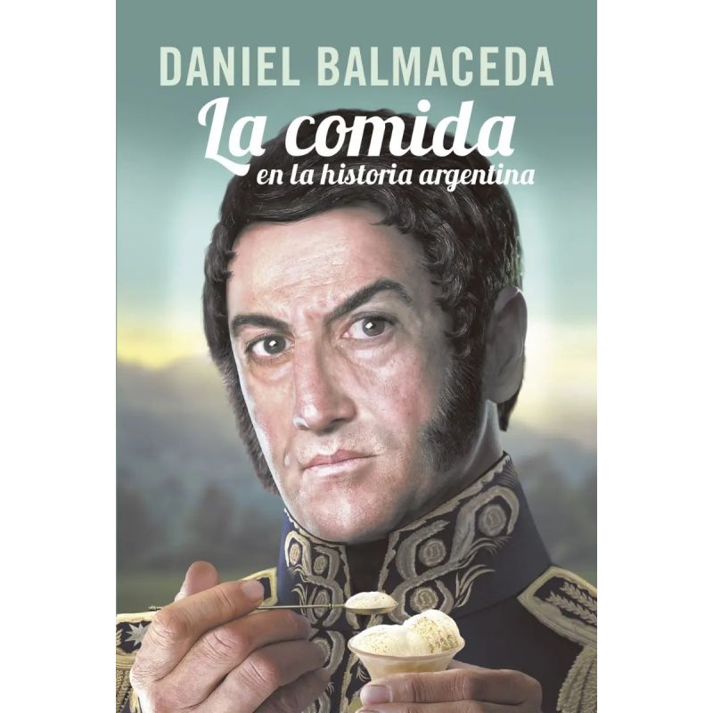 COMIDA EN LA HISTORIA ARGENTINA, LA (Nuevo)