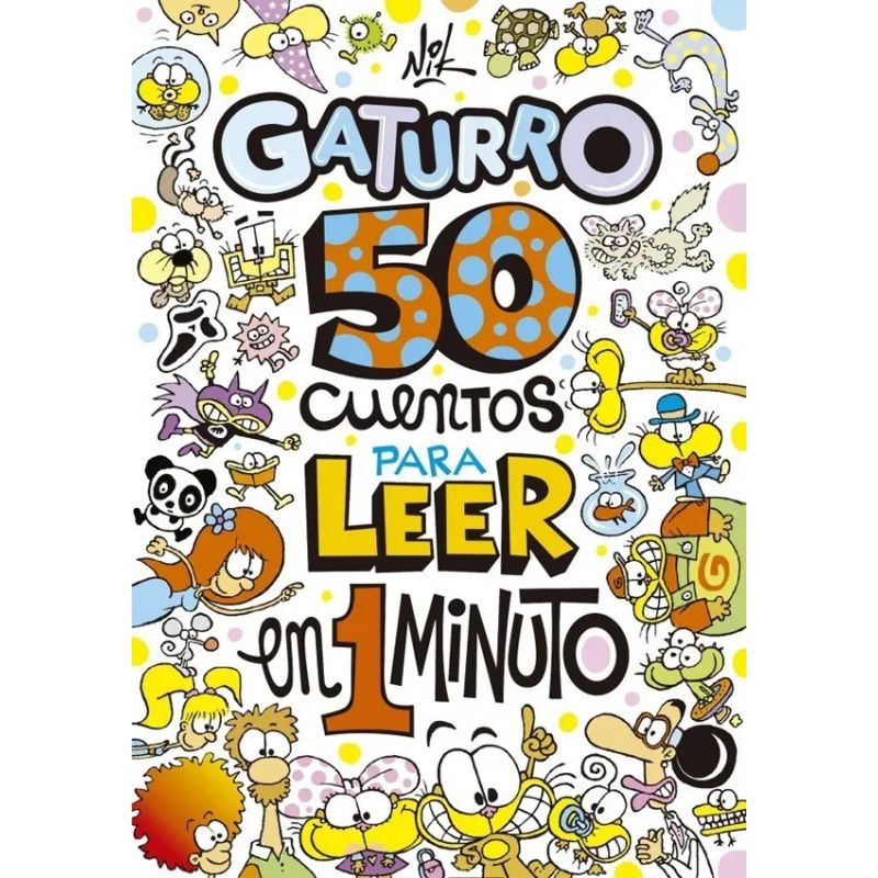 50 CUENTOS PARA LEER EN 1 MINUTO - GATURRO (Nuevo)