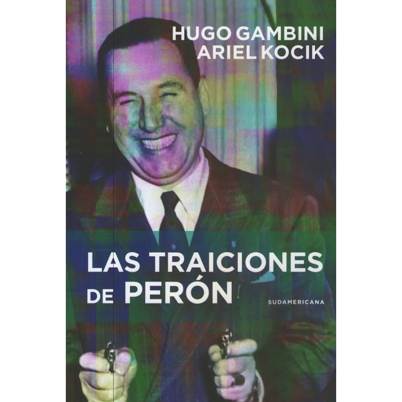 TRAICIONES DE PERON, LAS (Nuevo)