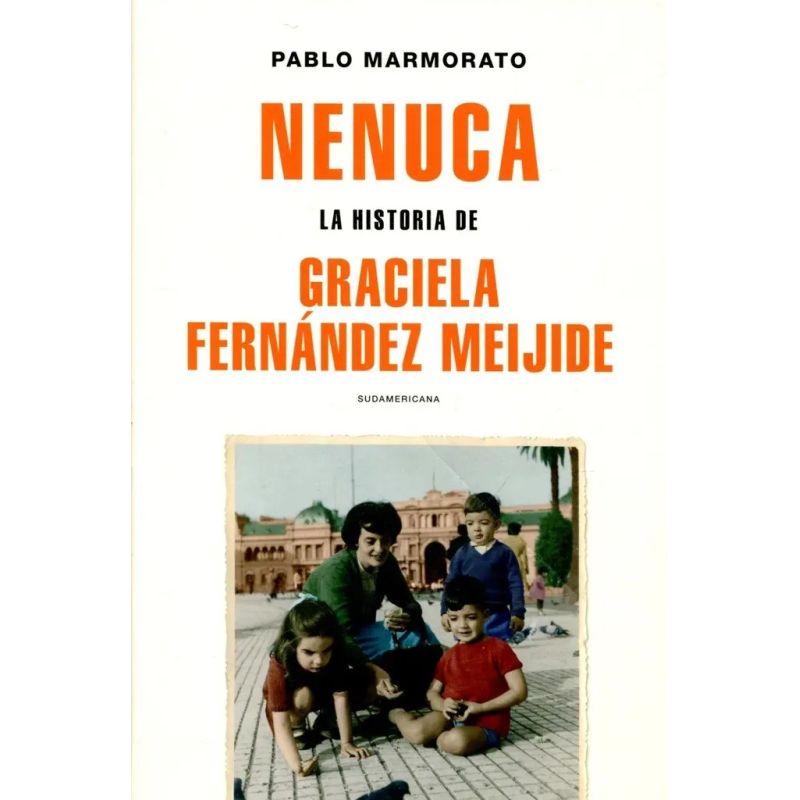 NENUCA - LA HISTORIA DE GRACIELA FERNANDEZ MEIJIDE (Nuevo)