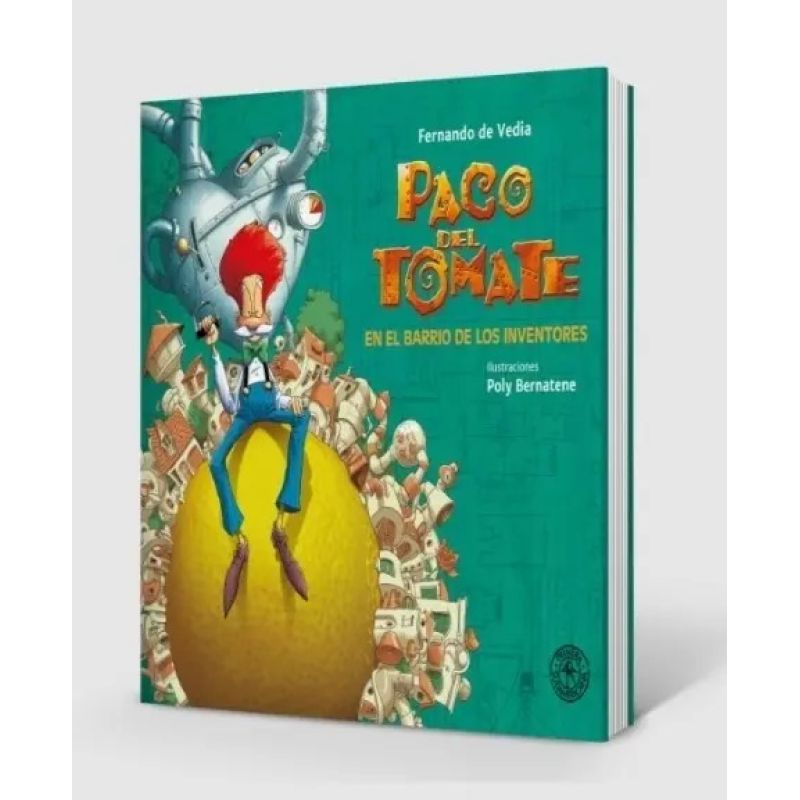 PACO DEL TOMATE EN EL BARRIO DE LOS INVENTORES - PACO DEL TOMATE 3 (Nuevo)