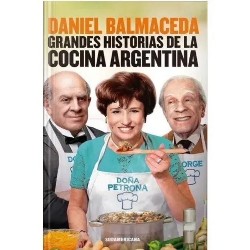 GRANDES HISTORIAS DE LA COCINA ARGENTINA (Nuevo)