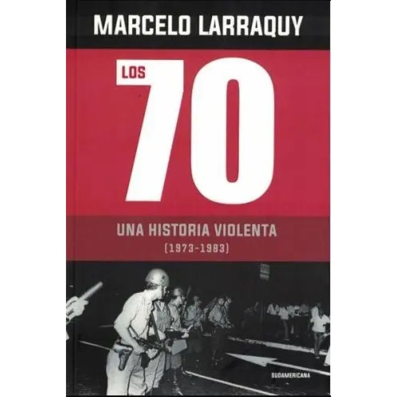 70, LOS - UNA HISTORIA VIOLENTA (1973-1983) (Nuevo) - Miniatura 2