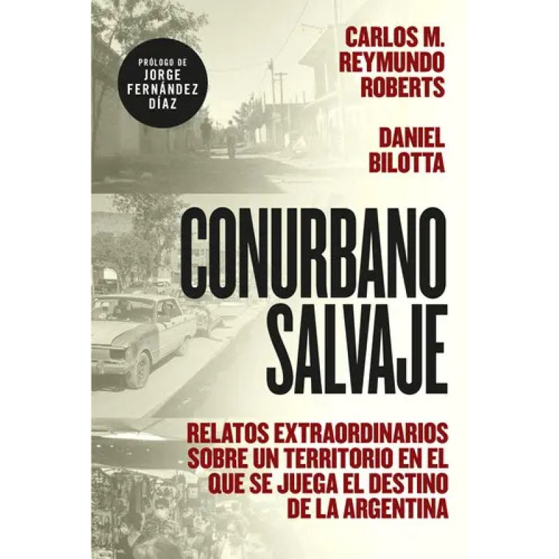 CONURBANO SALVAJE (Nuevo)