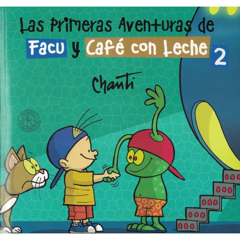 PRIMERAS AVENTURAS DE FACU Y CAFE CON LECHE 2, LAS (Nuevo)