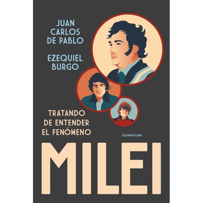 TRATANDO DE ENTENDER EL FENOMENO MILEI (Nuevo)