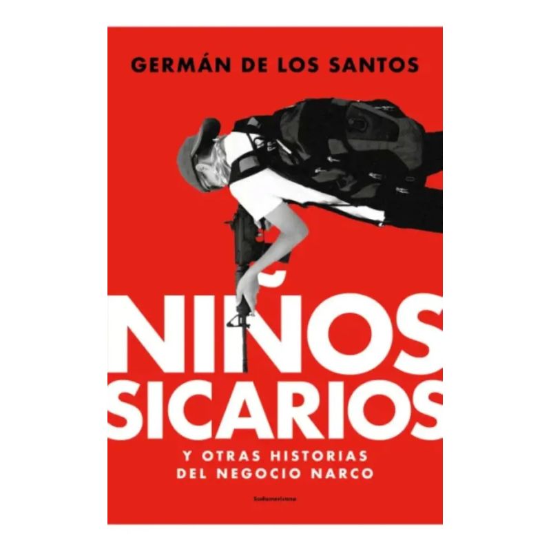 NIÑOS SICARIOS Y OTRAS HISTORIAS DEL NEGOCIO NARCO (Nuevo) - Miniatura 2