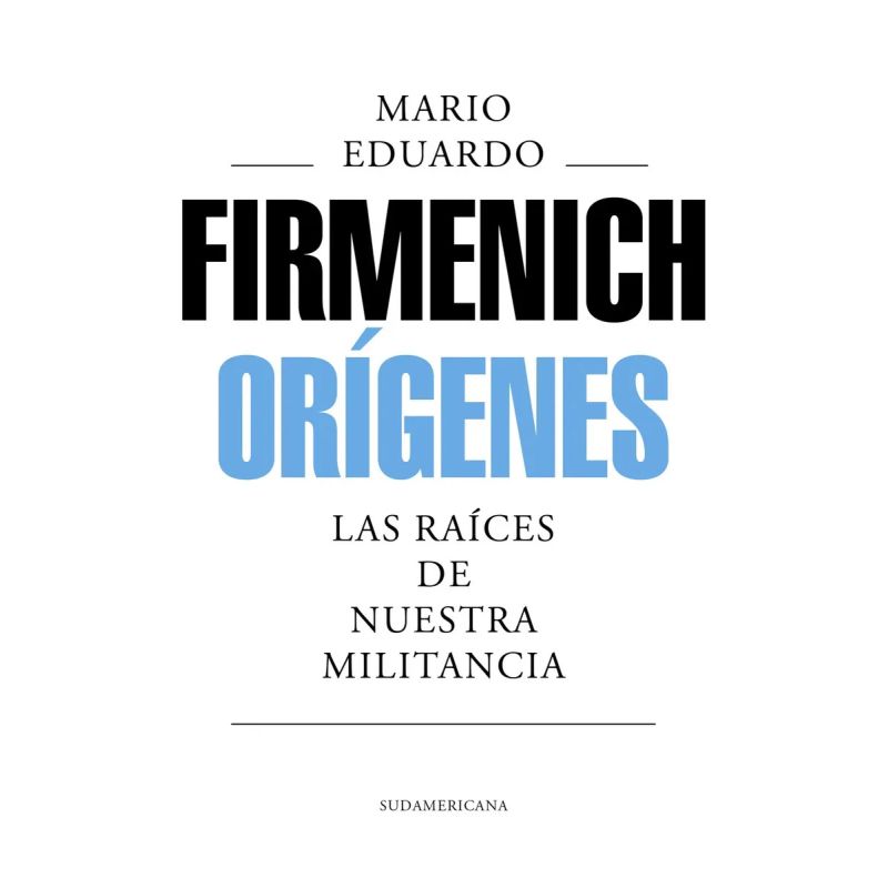 ORIGENES - LAS RAICES DE NUESTRA MILITANCIA (Nuevo)