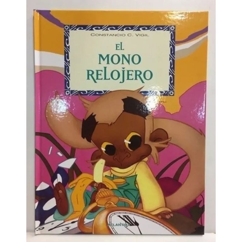 MONO RELOJERO,EL - CUENTOS DE VIGIL (Nuevo)