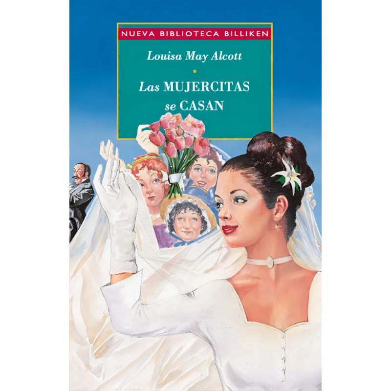 MUJERCITAS SE CASAN,LAS - NUEVA BIBLIOTECA BILLIKEN (Nuevo)