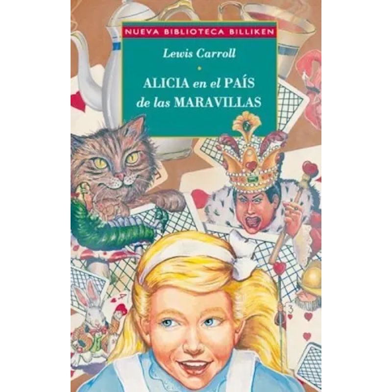 ALICIA EN EL PAIS DE LAS MARAVILLAS - NUEVA BIBLIOTECA BILLI (Nuevo)
