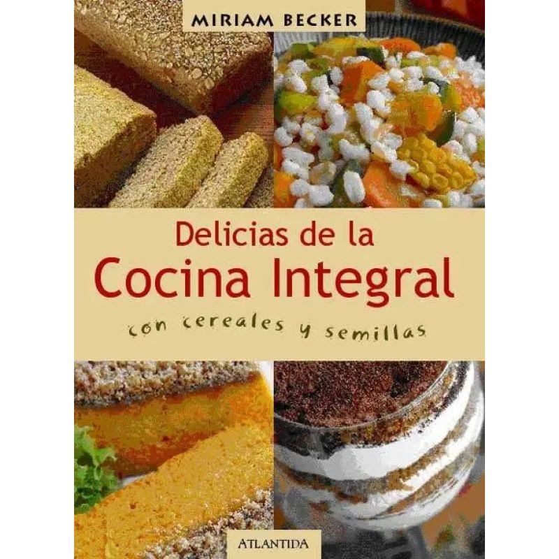 DELICIAS DE LA COCINA INTEGRAL, LAS (Nuevo)