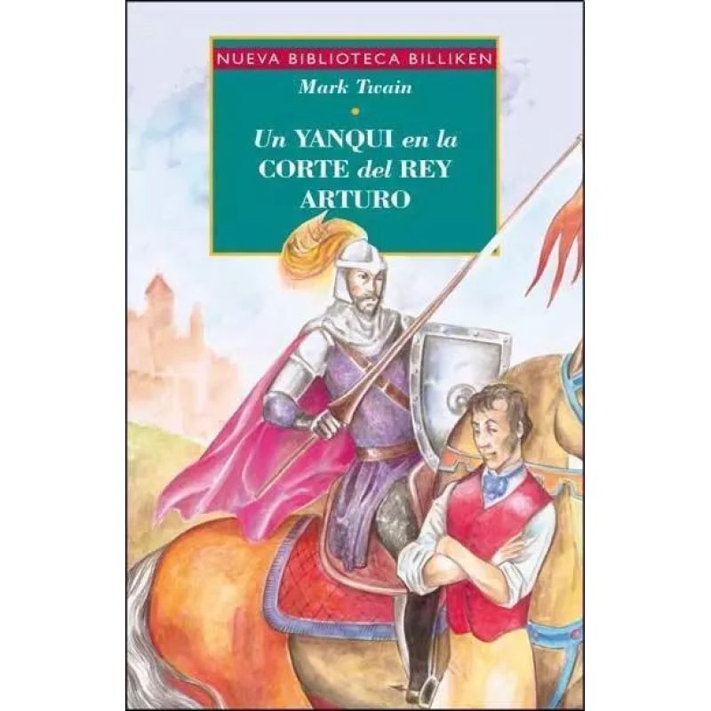 UN YANQUI EN LA CORTE DEL REY ARTURO - NUEVA BIBLIOTECA BILLIKEN (Nuevo)