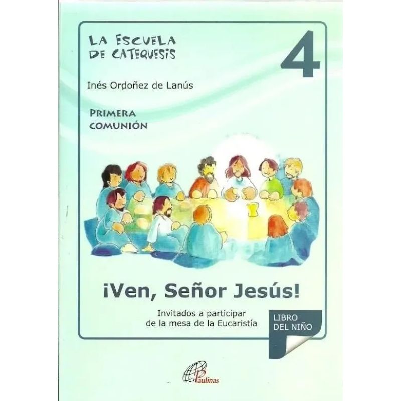 VEN SEÑOR JESUS! - ESCUELA DE CATEQUESIS 4 (Nuevo) - Miniatura 2