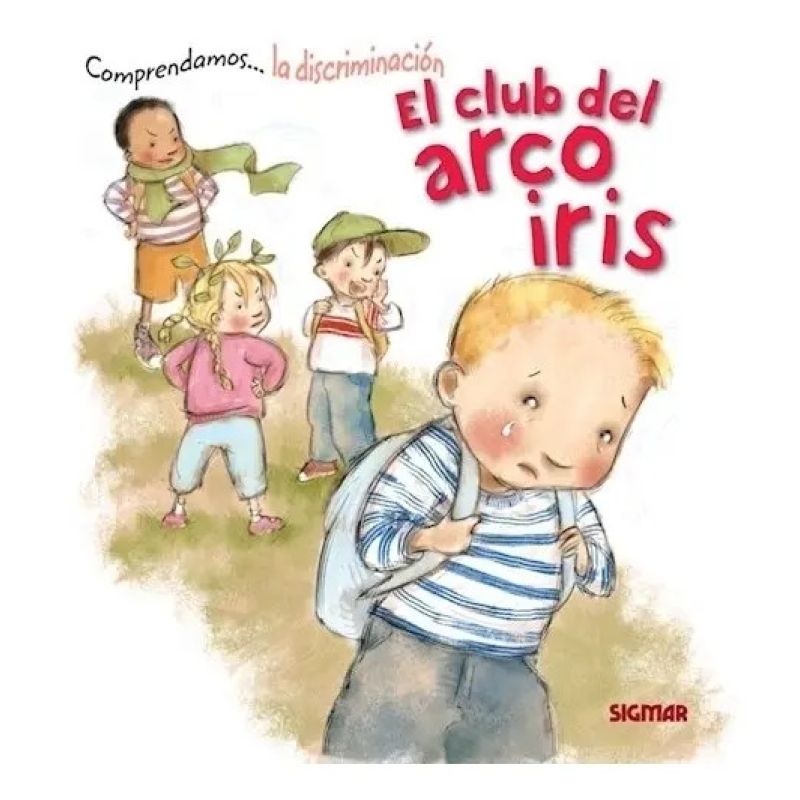 CLUB DEL ARCOIRIS, EL - COMPRENDAMOS LA DISCRIMINACION (Nuevo)