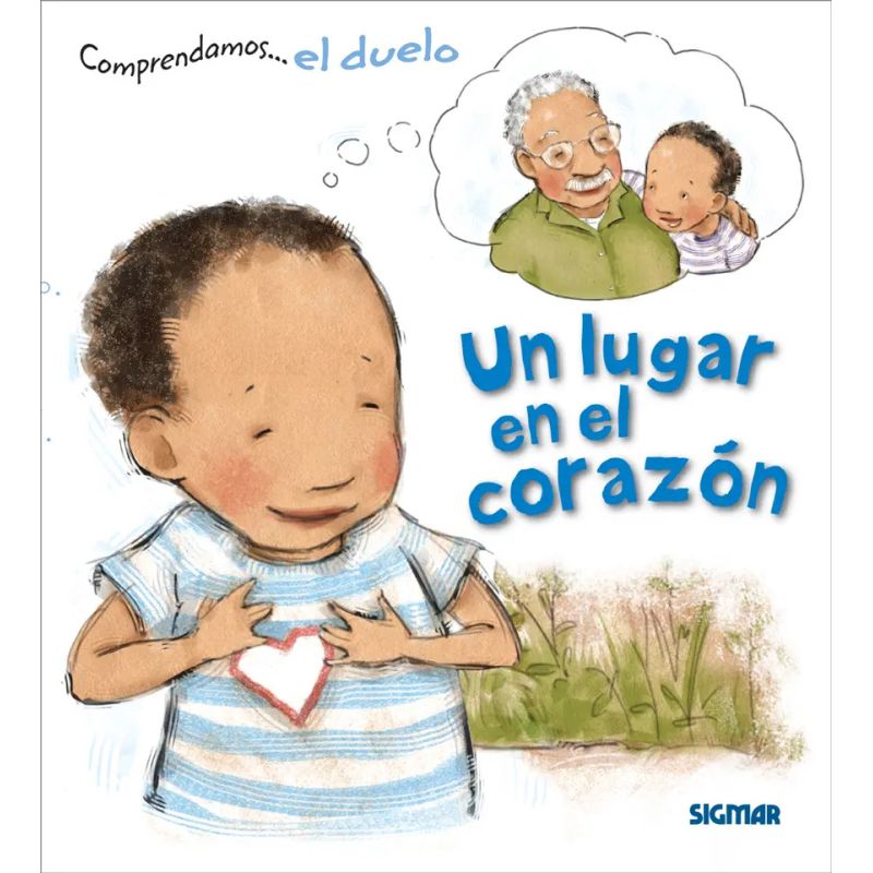 UN LUGAR EN EL CORAZON - COMPRENDAMOS EL DUELO (Nuevo)