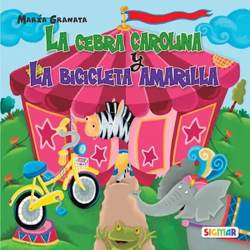 CEBRA CAROLINA, LA Y LA BICICLETA AMARILLA - PRIMERA LECTURA (IMPRENTA MAYUSCULA) (Nuevo)