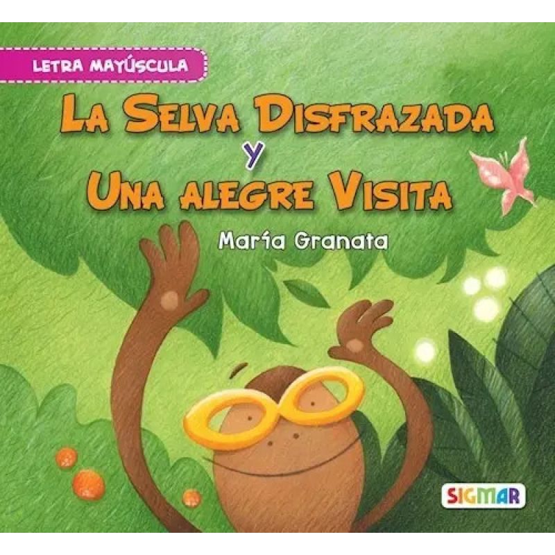 SELVA DISFRAZADA, LA/UNA ALEGRE VISTA N/ED.- SEGUNDA LECTURA (MAYUSCULA) (Nuevo)