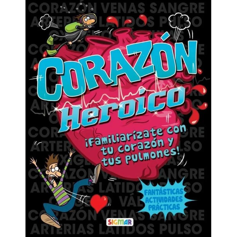 CORAZON HEROICO - EL CUERPO EN ACCION (Nuevo)