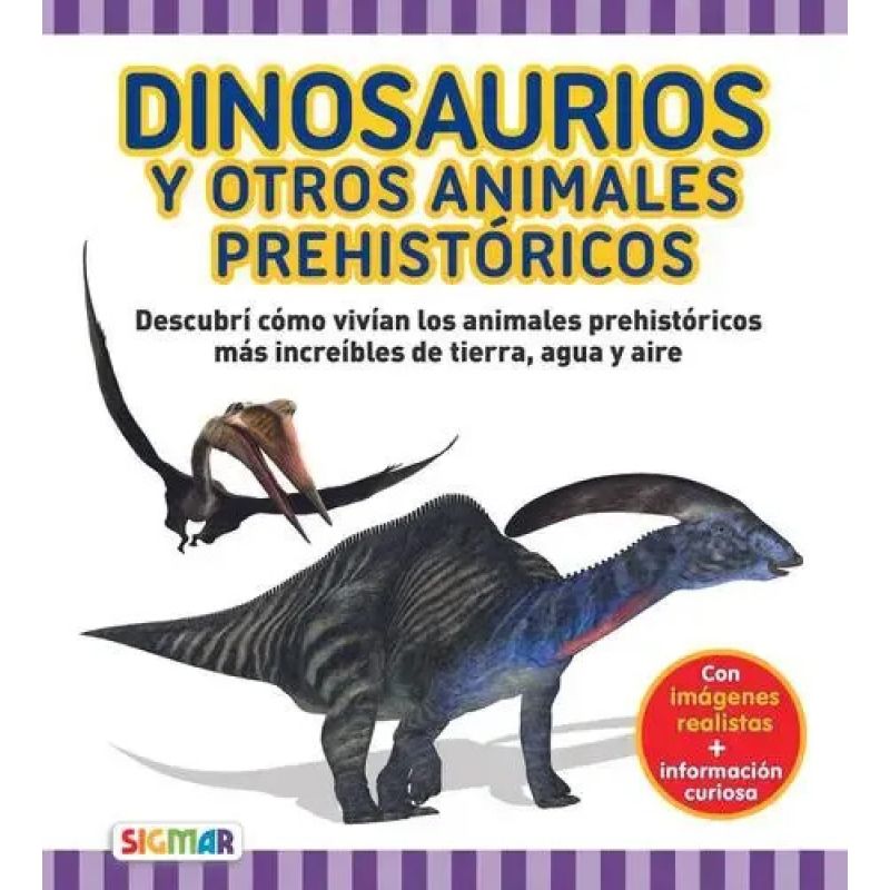 DINOSAURIOS Y OTROS ANIMALES PREHISTORICOS - DESCUBRO (Nuevo)