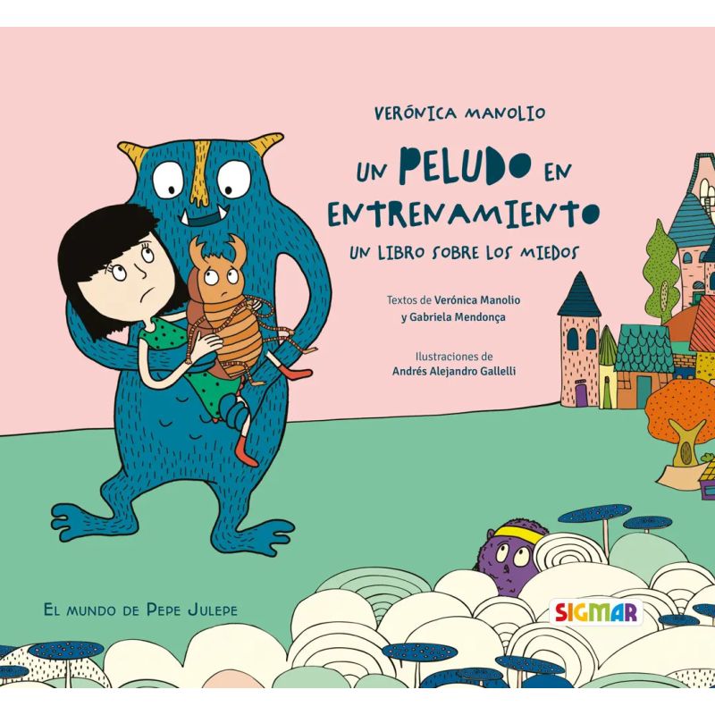 UN PELUDO EN ENTRENAMIENTO - UN LIBRO SOBRE LOS MIEDOS (Nuevo)