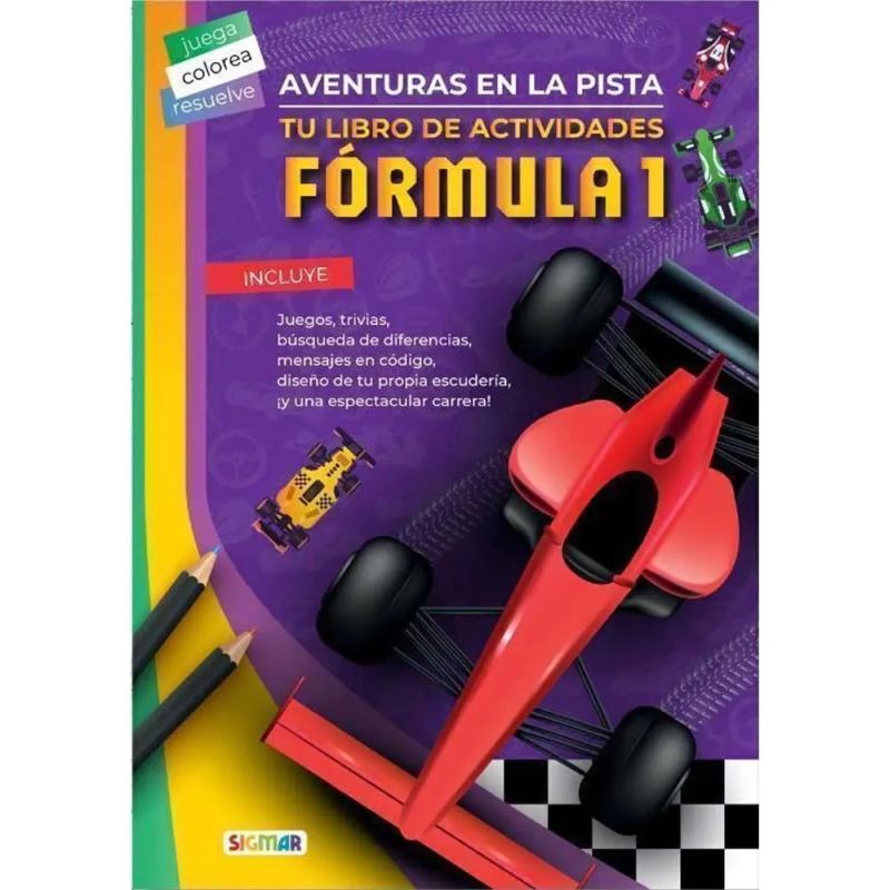AVENTURAS EN LA PISTA - TU LIBRO DE ACTIVIDADES FORMULA 1 - JUEGA Y DIVIERTETE (Nuevo)