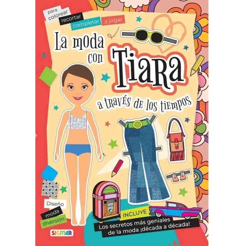 MODA CON TIARA A TRAVES DE LOS TIEMPOS, LA - JUEGA Y DIVIERTETE (Nuevo)