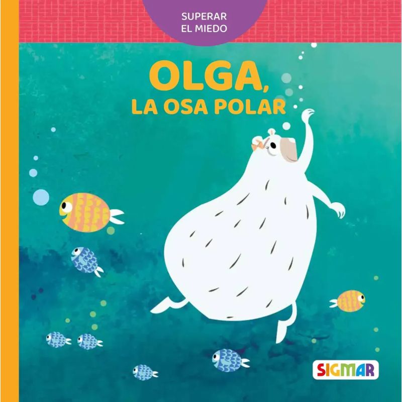 OLGA, LA OSA POLAR - SUPERAR EL MIEDO - PASITO A PASO (Nuevo)