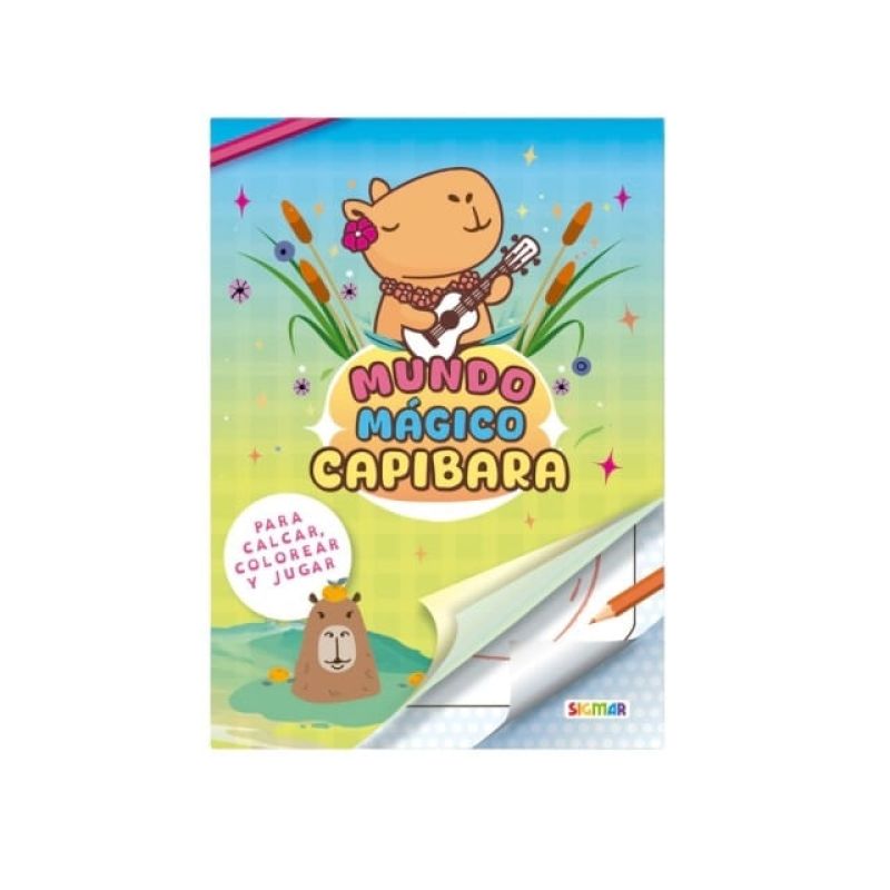 MUNDO MAGICO CAPIBARA - PARA CALCAR, COLOREAR Y JUGAR (Nuevo)