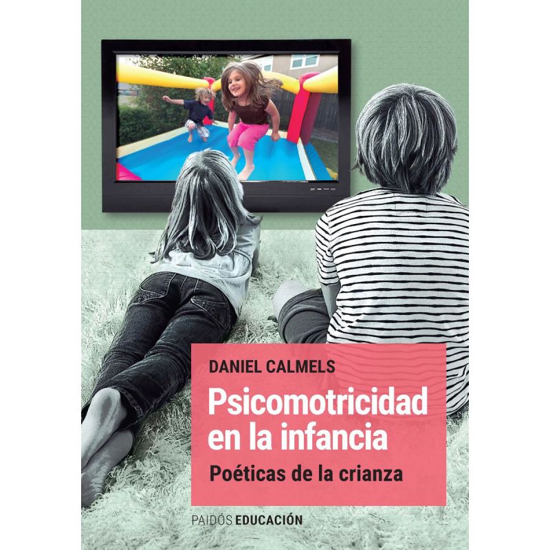 PSICOMOTRICIDAD EN LA INFANCIA (Nuevo)