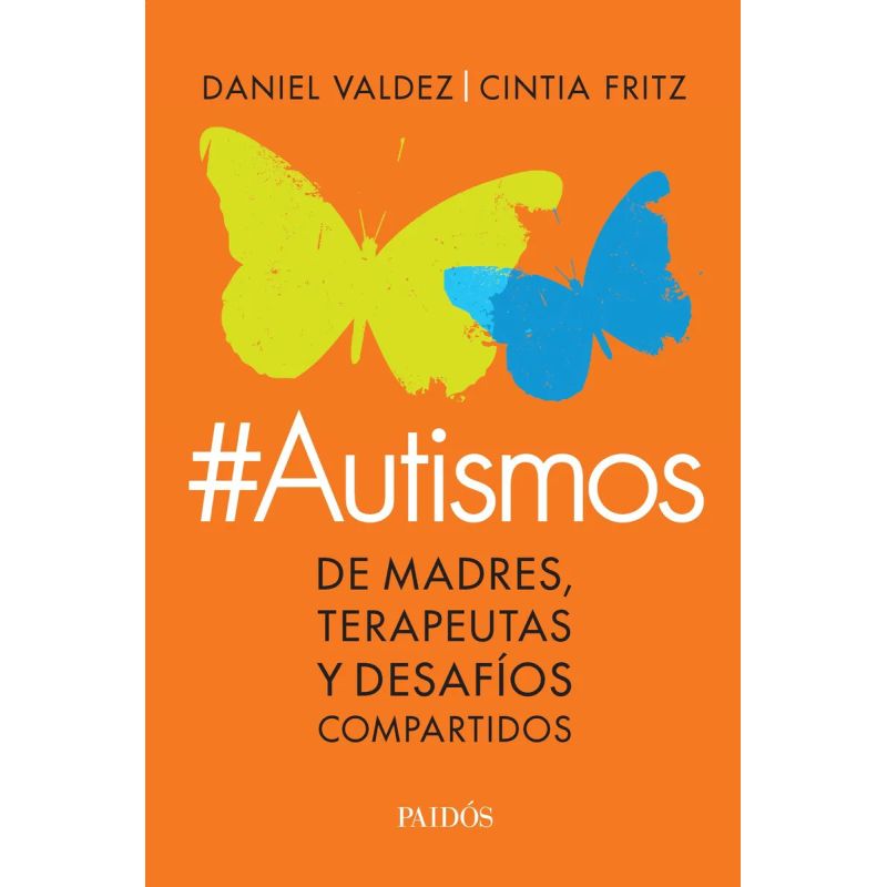 AUTISMOS - DE MADRES, TERAPEUTAS Y DESAFIOS COMPARTIDOS - Miniatura 2