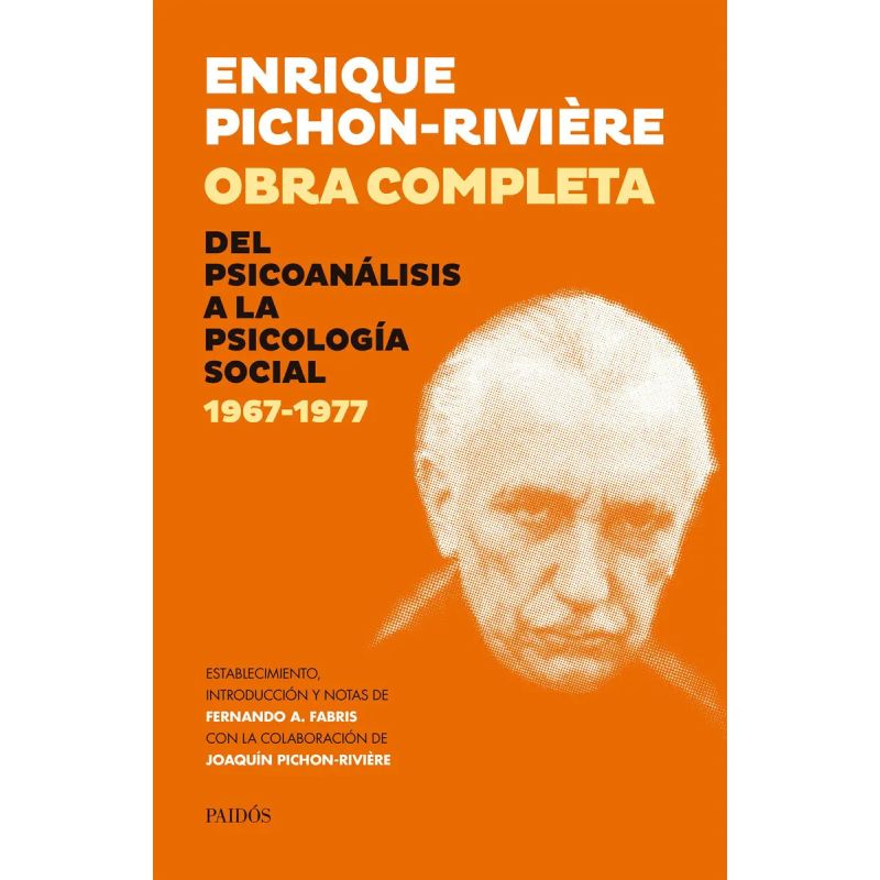 OBRA COMPLETA. DEL PSICOANALISIS A LA PSICOLOGIA SOCIAL, 1967-1977 (Nuevo)