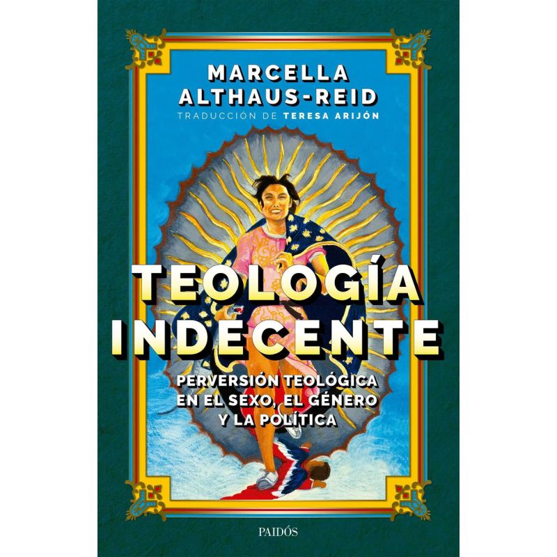 TEOLOGIA INDECENTE (Nuevo)